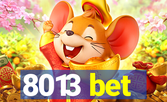8013 bet